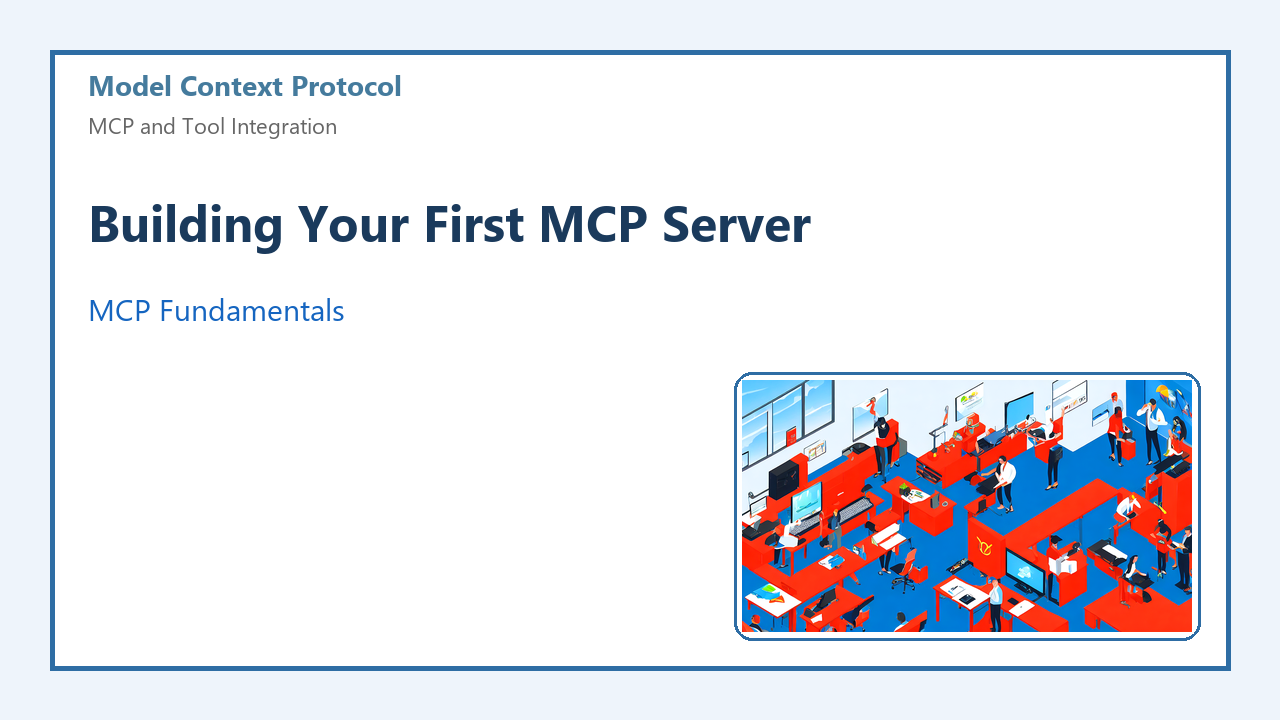 Building Your First MCP Server