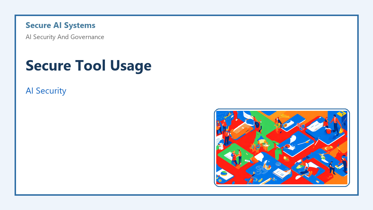 Secure Tool Usage